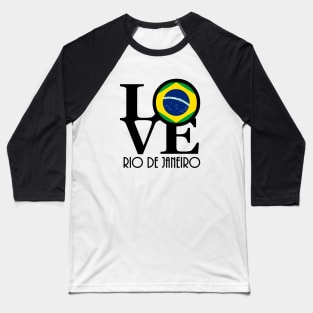 LOVE rio De Janeiro Brazil Baseball T-Shirt